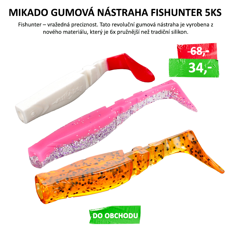 Vláčecí nástrahy - Fishunter – vražedná preciznost. Tato revoluční gumová nástraha je vyrobena z nového materiálu, který je 6x pružnější než tradiční silikon. Netlumí vibrace a udržuje vysoké frekvence, čímž generuje dodatečné zvuky a vibrace, které oživují nástrahu.