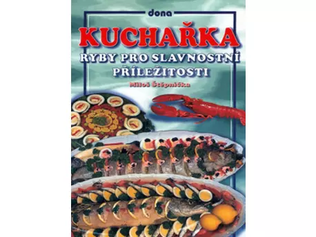 Kuchařka Ryby pro slavnostní příležitosti
